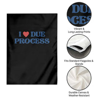 I Love Due Process Garden Flag Pro Immigration Immigrants Feed America - Wonder Print Shop