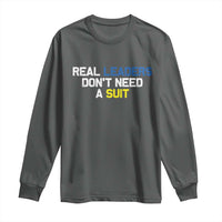 Support Ukraine Long Sleeve Shirt Real Leaders Dont Need Suits
