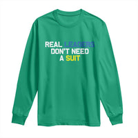 Support Ukraine Long Sleeve Shirt Real Leaders Dont Need Suits