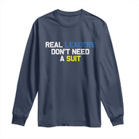 Support Ukraine Long Sleeve Shirt Real Leaders Dont Need Suits