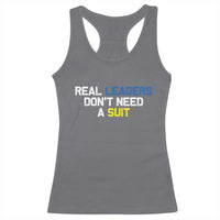 Support Ukraine Racerback Tank Top Real Leaders Dont Need Suits