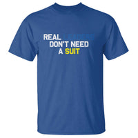 Support Ukraine T Shirt Real Leaders Dont Need Suits