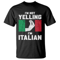 Funny Italian T Shirt Im Not Yelling Im Italian Italy Flag - Wonder Print Shop