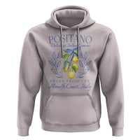 Positano Italy Hoodie Amalfi Coast Italian Lemons Town Italy Vacation - Wonder Print Shop