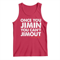 Once You Jimin You Cant Jimout Tank Top