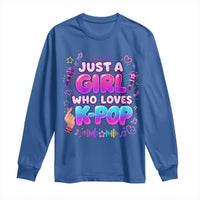 Kpop Lover Long Sleeve Shirt Just a Girl Who Loves K-Pop Korean Music