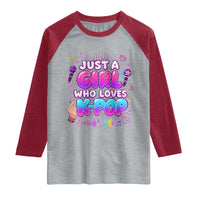 Kpop Lover Raglan Shirt Just a Girl Who Loves K-Pop Korean Music