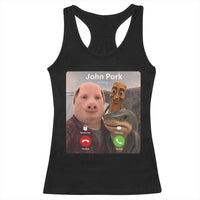 Tung Tung Tung Sahur John Pork Calling Racerback Tank Top Tralalero Tralala Meme Brainrot Funny