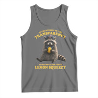 Funny Raccoon Meme Tank Top In The Interest Of Full Transparency It Was Not Easy Peasy Lemon Squeezy