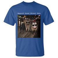 Support Local Street Cats T Shirt Funny Raccoon Skunk Possum Animal Meme