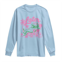 Later Gator Funny Alligator Meme Long Sleeve Shirt Last Day of School Summer Vacation Teachers Kids