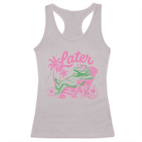 Later Gator Funny Alligator Meme Racerback Tank Top Last Day of School Summer Vacation Teachers Kids
