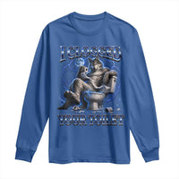 I Clogged Your Toilet Alpha Wolf Meme Long Sleeve Shirt Funny Unhinged Stupid Brainrot