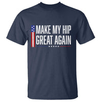 Make My Hip Great Again Funny Broken Hip Surgery Recovery T Shirt Vintage USA Flag Patriotic