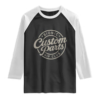 Bionic Hip Club Custom Parts Funny Hip Replacement Surgery Gift Raglan Shirt