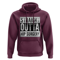 Hip Replacement Recovery Hoodie Straight Outta Hip Surgery Get Well