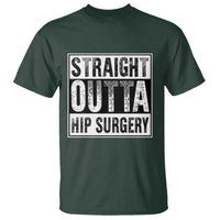 Hip Replacement Recovery T Shirt Straight Outta Hip Surgery Get Well