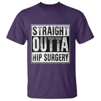Hip Replacement Recovery T Shirt Straight Outta Hip Surgery Get Well