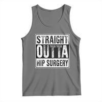 Hip Replacement Recovery Tank Top Straight Outta Hip Surgery Get Well