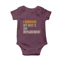 I Survived My Wifes Hip Replacement Funny Husband Baby Onesie