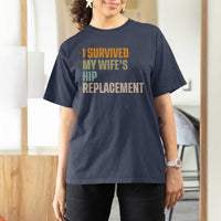 I Survived My Wifes Hip Replacement Funny Husband T Shirt For Women