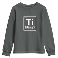 Hip Replacement Recovery Youth Sweatshirt Titanium Ti After Market Parts Surgery Recovery Graphic