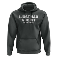 Funny After Surgery Hoodie I Just had a Joint Hip Shoulder Knee Replacement