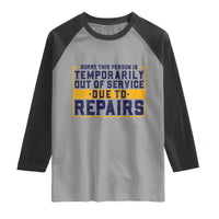 Funny Surgery Recovery Graphic Raglan Shirt Sorry This Person Is Temporarily Out Of Service Hip Knee Shoulder Joint Replacement