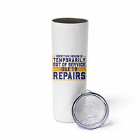 Funny Surgery Recovery Graphic Skinny Tumbler Sorry This Person Is Temporarily Out Of Service Hip Knee Shoulder Joint Replacement