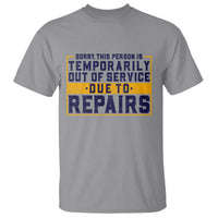 Funny Surgery Recovery Graphic T Shirt Sorry This Person Is Temporarily Out Of Service Hip Knee Shoulder Joint Replacement