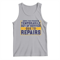 Funny Surgery Recovery Graphic Tank Top Sorry This Person Is Temporarily Out Of Service Hip Knee Shoulder Joint Replacement