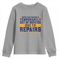 Funny Surgery Recovery Graphic Youth Sweatshirt Sorry This Person Is Temporarily Out Of Service Hip Knee Shoulder Joint Replacement