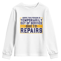 Funny Surgery Recovery Graphic Youth Sweatshirt Sorry This Person Is Temporarily Out Of Service Hip Knee Shoulder Joint Replacement