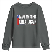 Make My Ankle Great Again Funny Ankle Surgery Recovery Youth Sweatshirt Vintage USA Flag Patriotic