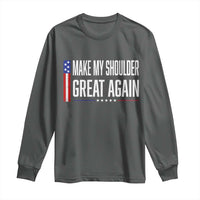 Make My Shoulder Great Again Funny Shoulder Surgery Recovery Long Sleeve Shirt Vintage USA Flag Patriotic