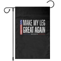 Make My Leg Great Again Funny Broken Leg Surgery Recovery Garden Flag Vintage USA Flag Patriotic