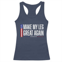 Make My Leg Great Again Funny Broken Leg Surgery Recovery Racerback Tank Top Vintage USA Flag Patriotic