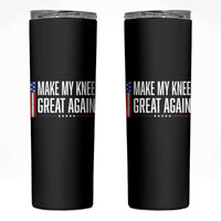 Make My Knee Great Again Funny Broken Knee Surgery Recovery Skinny Tumbler Vintage USA Flag Patriotic