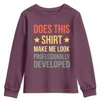 Does This Shirt Make Me Look Professionally Developed Vintage Graphic Youth Sweatshirt