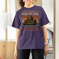 Does This Make Me Look Professionally Developed Funny Bigfoot T Shirt For Women Sasquatch Retro Humor