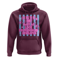 Does This Make Me Look Professionally Developed Hoodie Funny Retro Groovy Pink Graphic