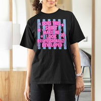 Does This Make Me Look Professionally Developed T Shirt For Women Funny Retro Groovy Pink Graphic