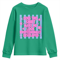 Does This Make Me Look Professionally Developed Youth Sweatshirt Funny Retro Groovy Pink Graphic