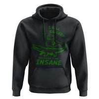 I Will Succeed Because I Am Insane Frog Crocodile Hoodie