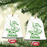 I Will Succeed Because I Am Insane Frog Crocodile Ceramic Ornament
