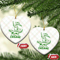 I Will Succeed Because I Am Insane Frog Crocodile Ceramic Ornament