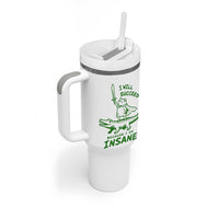 I Will Succeed Because I Am Insane Frog Crocodile Tumbler With Handle