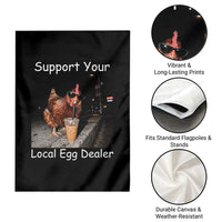 Support Local Dealer Chicken Farmer Garden Flag Funny Animal Graphic Chicken Drinking Iced Coffee