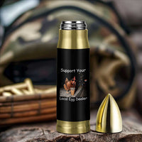 Support Local Dealer Chicken Farmer Bullet Tumbler Funny Animal Graphic Chicken Drinking Iced Coffee
