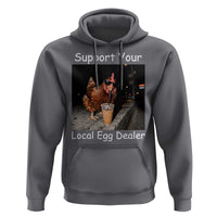 Support Local Dealer Chicken Farmer Hoodie Funny Animal Graphic Chicken Drinking Iced Coffee